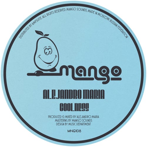Alejandro Maria - Coolness [MNG108]